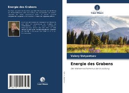 Energie des Grabens