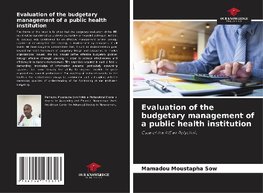 Evaluation of the budgetary management of a public health institution