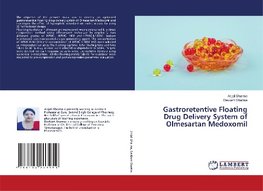 Gastroretentive Floating Drug Delivery System of Olmesartan Medoxomil