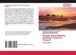 Diseño del producto turístico "Cayo la Virgen"