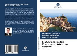 Einführung in den Tourismus: Arten des Reisens