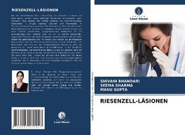 RIESENZELL-LÄSIONEN