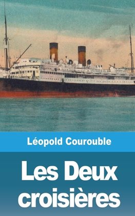 Les Deux croisières