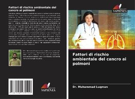 Fattori di rischio ambientale del cancro ai polmoni