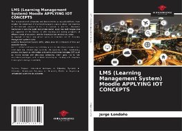 LMS (Learning Management System) Moodle APPLYING IOT CONCEPTS