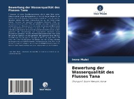 Bewertung der Wasserqualität des Flusses Tana