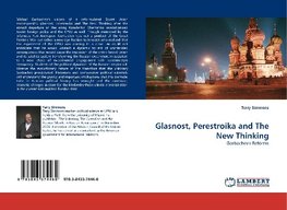 Glasnost, Perestroika and The New Thinking