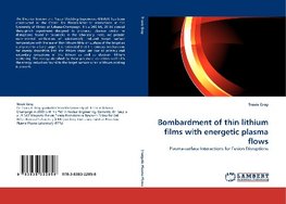 Bombardment of thin lithium films with energetic plasma flows