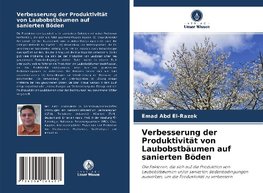 Verbesserung der Produktivität von Laubobstbäumen auf sanierten Böden