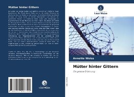 Mütter hinter Gittern