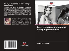 Le style personnel comme marque personnelle