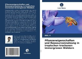 Pflanzeneigenschaften und Ressourcennutzung in tropischen trockenen immergrünen Wäldern