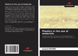 Plastics in the use of materials