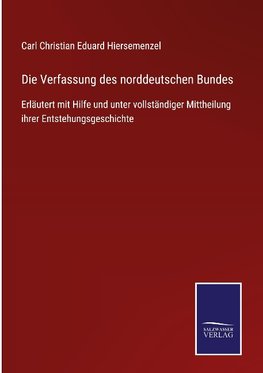 Die Verfassung des norddeutschen Bundes