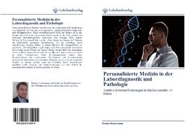 Personalisierte Medizin in der Labordiagnostik und Pathologie