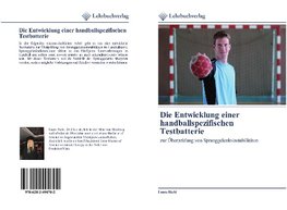 Die Entwicklung einer handballspezifischen Testbatterie