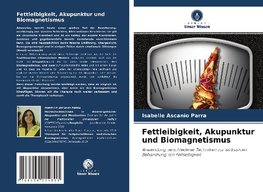 Fettleibigkeit, Akupunktur und Biomagnetismus