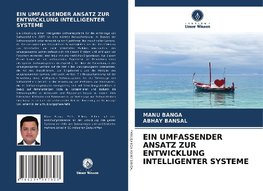 EIN UMFASSENDER ANSATZ ZUR ENTWICKLUNG INTELLIGENTER SYSTEME