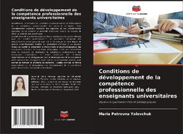 Conditions de développement de la compétence professionnelle des enseignants universitaires