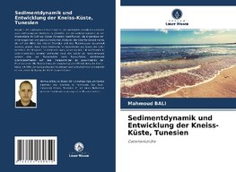 Sedimentdynamik und Entwicklung der Kneiss-Küste, Tunesien