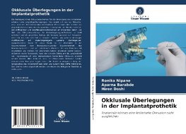 Okklusale Überlegungen in der Implantatprothetik