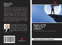 Pages of life from A to Z volume I