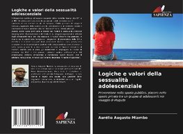 Logiche e valori della sessualità adolescenziale