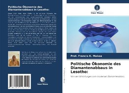 Politische Ökonomie des Diamantenabbaus in Lesotho: