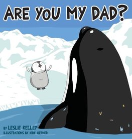 Are You My Dad?