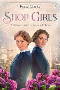 Shop Girls - Aufbruch in ein neues Leben