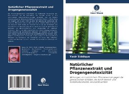 Natürlicher Pflanzenextrakt und Drogengenotoxizität