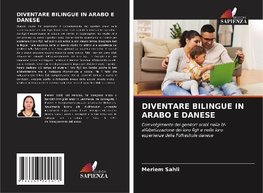 DIVENTARE BILINGUE IN ARABO E DANESE