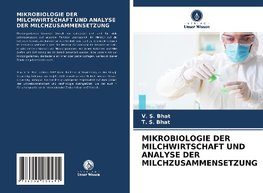 MIKROBIOLOGIE DER MILCHWIRTSCHAFT UND ANALYSE DER MILCHZUSAMMENSETZUNG