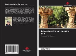 Adolescents in the new era