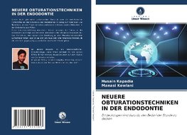 NEUERE OBTURATIONSTECHNIKEN IN DER ENDODONTIE