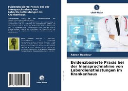 Evidenzbasierte Praxis bei der Inanspruchnahme von Labordienstleistungen im Krankenhaus