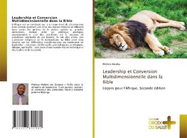 Leadership et Conversion Multidimensionnelle dans la Bible