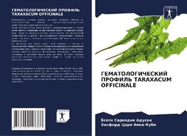 GEMATOLOGIChESKIJ PROFIL' TARAXACUM OFFICINALE