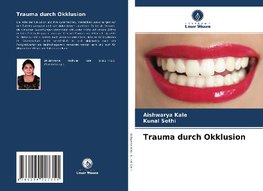 Trauma durch Okklusion