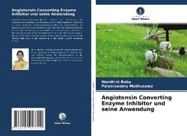 Angiotensin Converting Enzyme Inhibitor und seine Anwendung