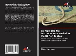 La memoria tra testimonianze verbali e mezzi non testuali: