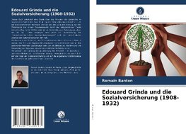 Edouard Grinda und die Sozialversicherung (1908-1932)