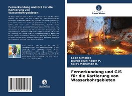 Fernerkundung und GIS für die Kartierung von Wasserbohrgebieten