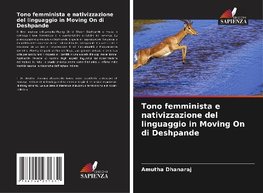 Tono femminista e nativizzazione del linguaggio in Moving On di Deshpande