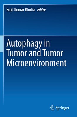 Autophagy in tumor and tumor microenvironment