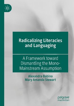 Radicalizing  Literacies and Languaging