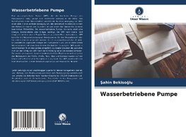 Wasserbetriebene Pumpe