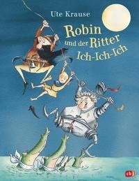 Robin und der Ritter Ich-Ich-Ich