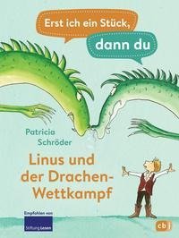 Erst ich ein Stück, dann du - Linus und der Drachen-Wettkampf