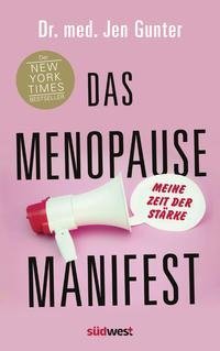 Das Menopause Manifest - Meine Zeit der Stärke